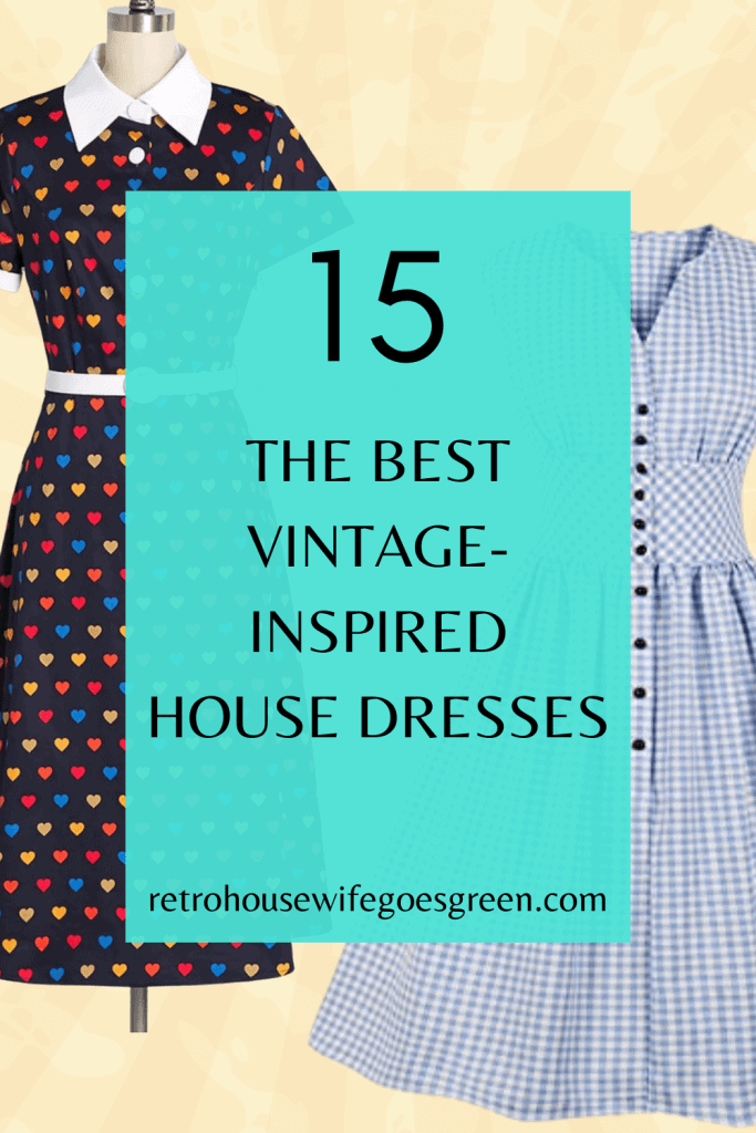 two vintage house dresses with text the best vintage-inspired house dresses