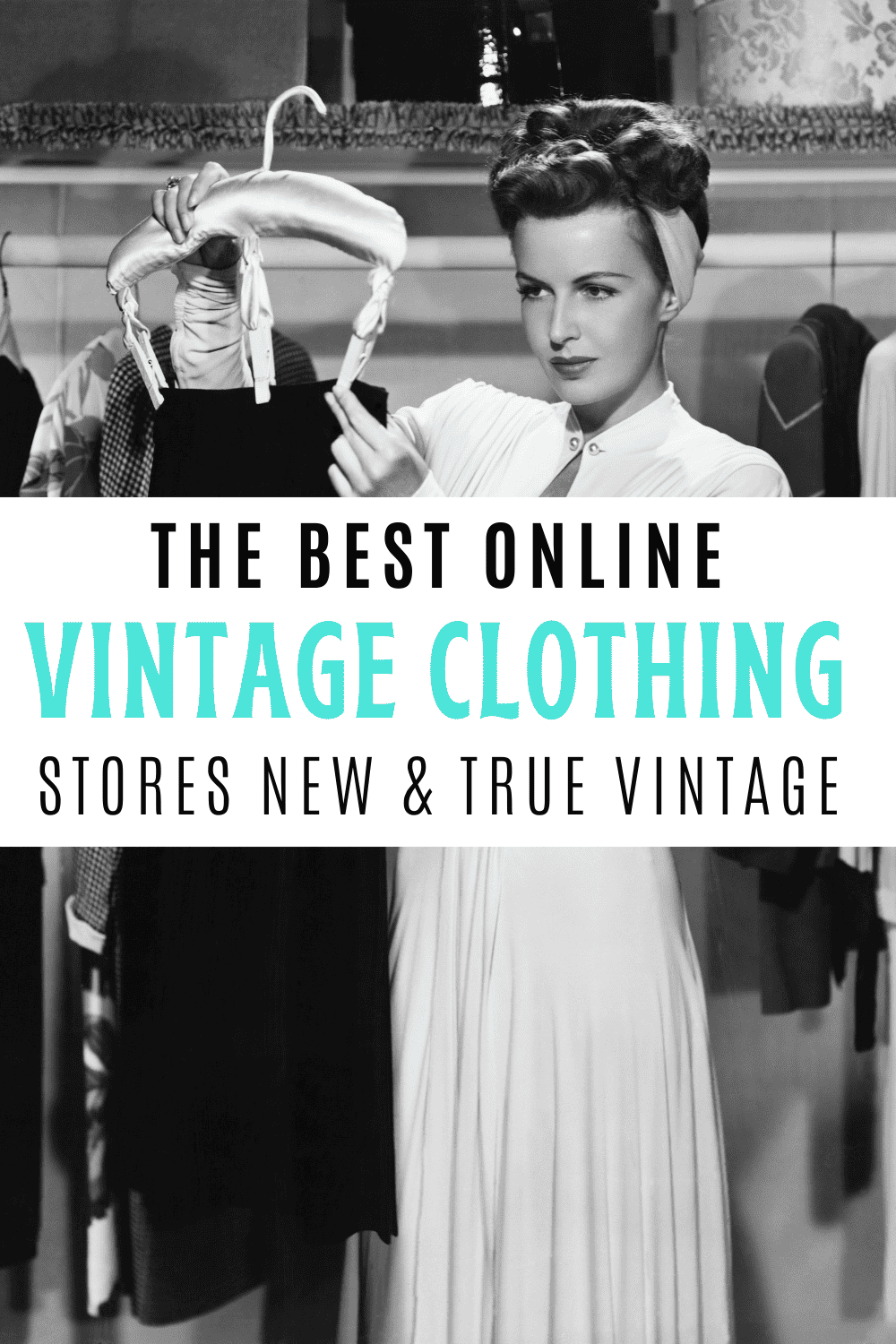 vintage woman holding up a skirt on a hanger and looking at it with text overlay the best online vintage clothing stores new and true vintage